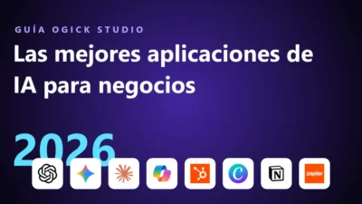 Las mejores aplicaciones de IA para negocios en 2026, guía de Ogick Studio